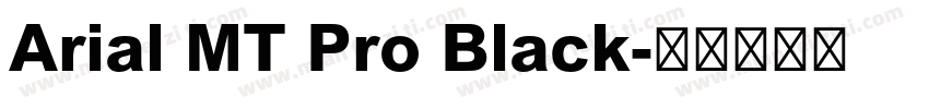 Arial MT Pro Black字体转换